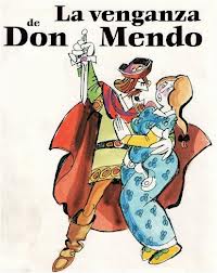 'La venganza de Don Mendo' 
