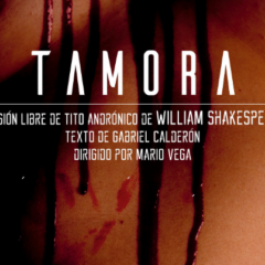 Tamora, Versión libre de Tito Andrónico de William Shakespeare en el Teatro Pérez Galdós